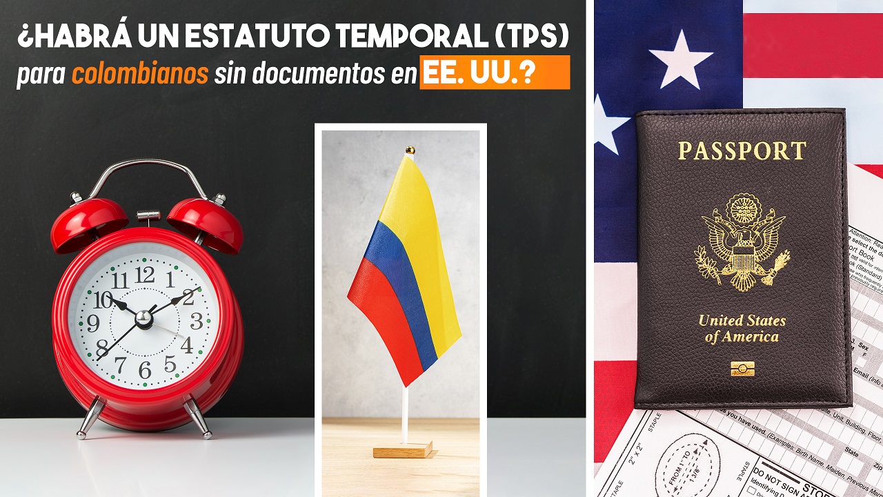 ¿Habrá un estatuto temporal (TPS) para colombianos sin documentos en EE