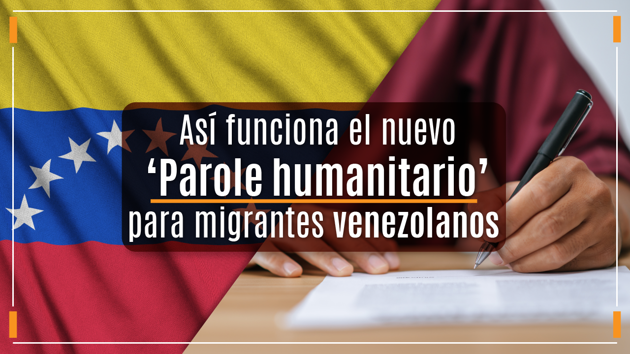 Parole Humanitario Venezuela