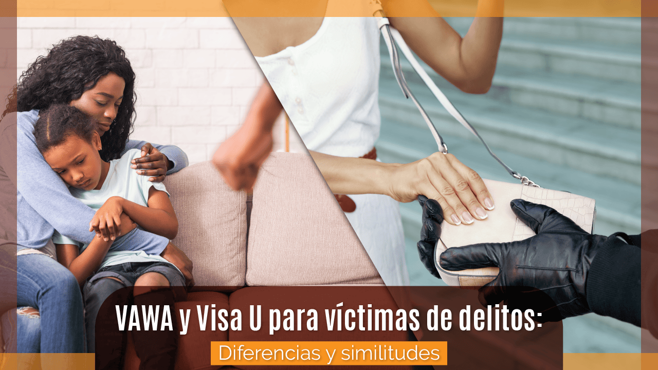 diferencia VAWA y Visa U