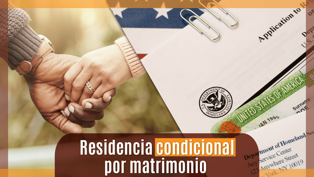 Residencia condicional por matrimonio