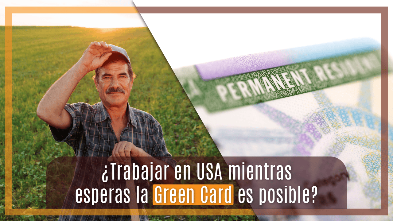 esperas la Green Card