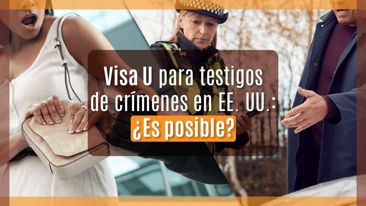 Visa U para testigos de crímenes