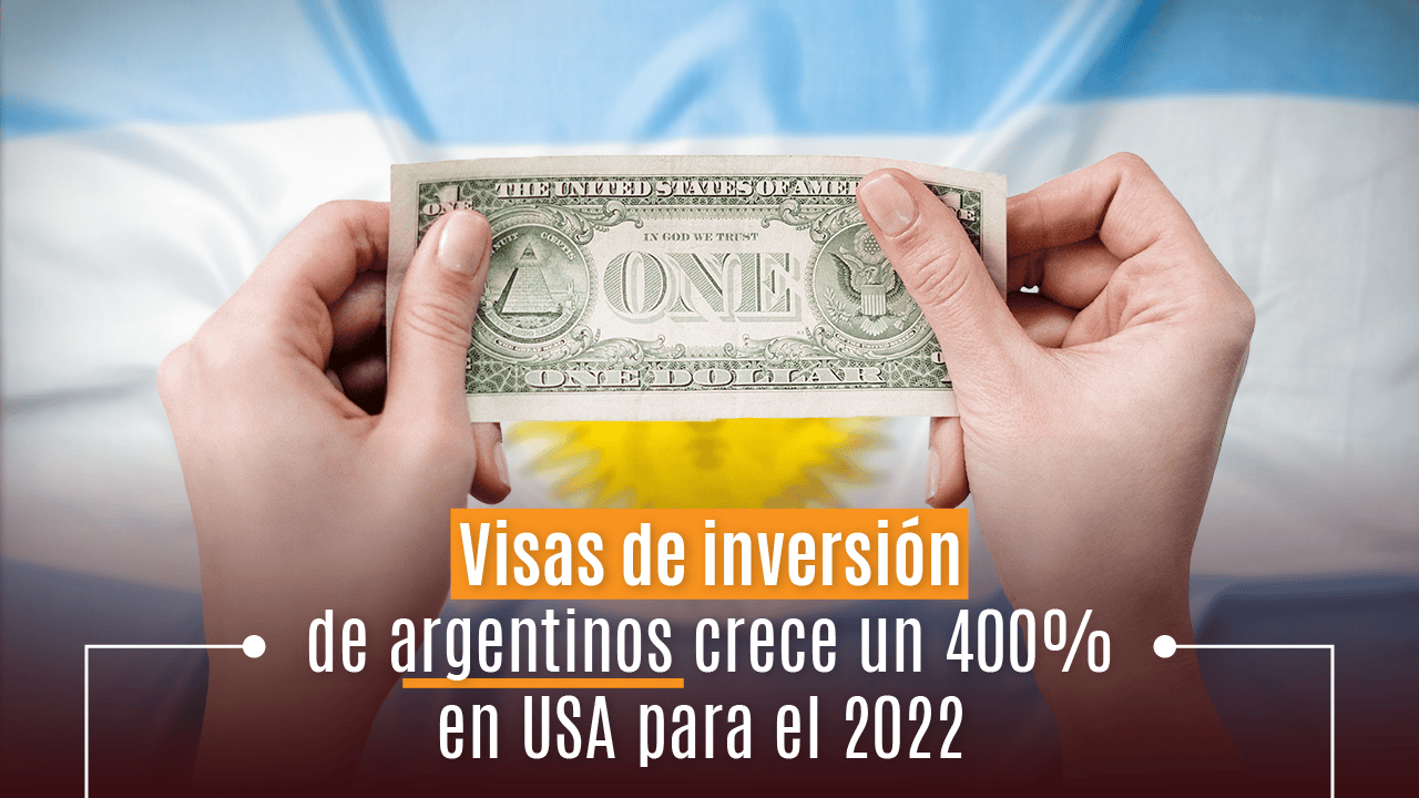Visas de inversión de argentinos