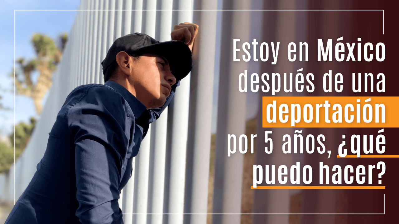 deportación por 5 años