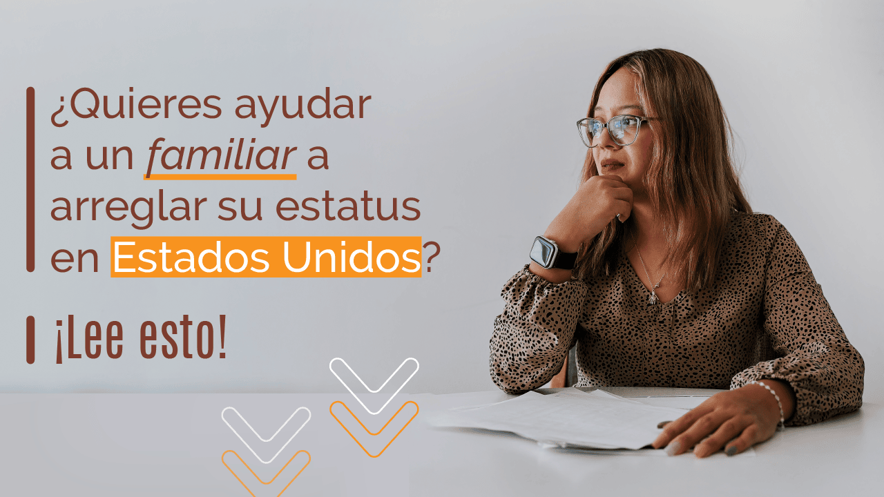 arreglar su estatus en Estados Unidos