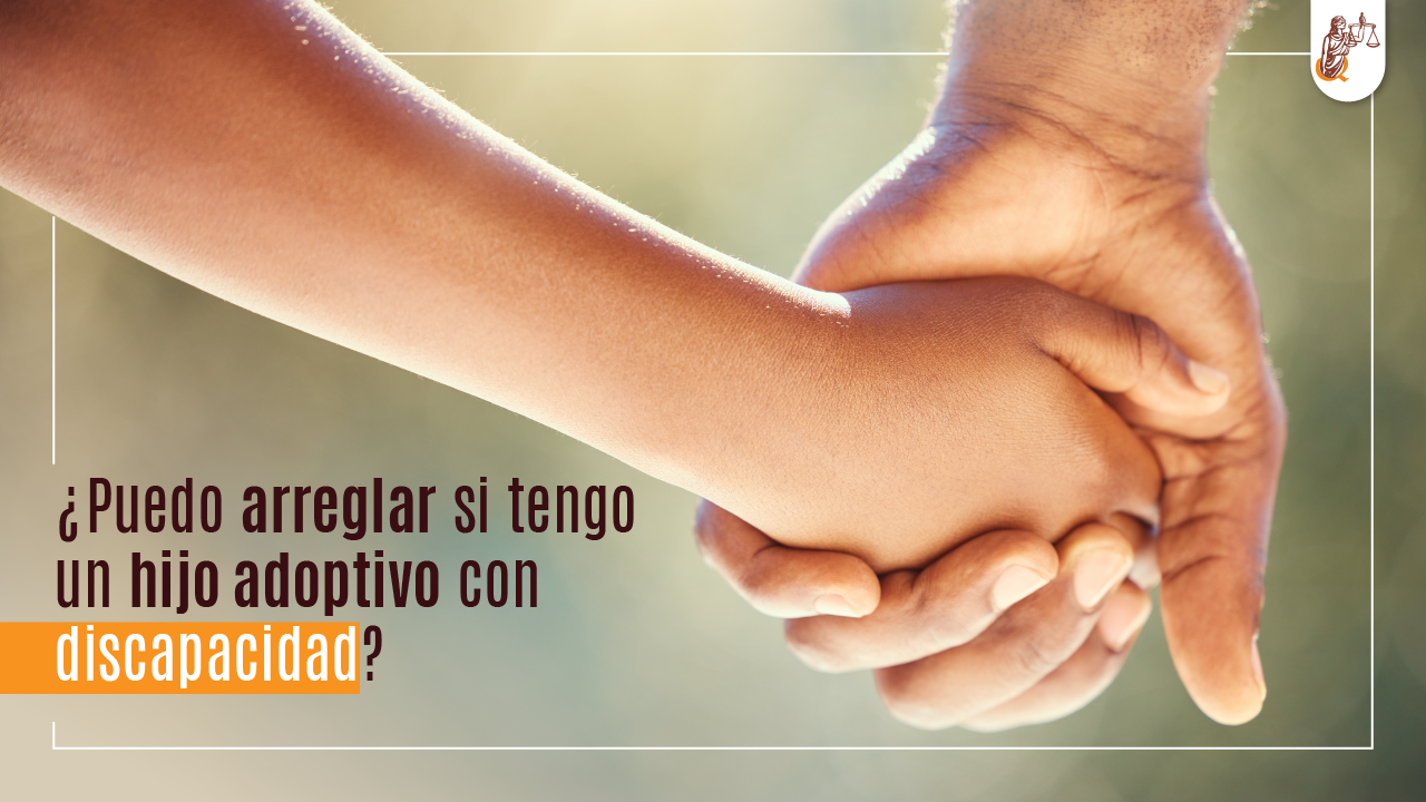 arreglar si tengo un hijo adoptivo