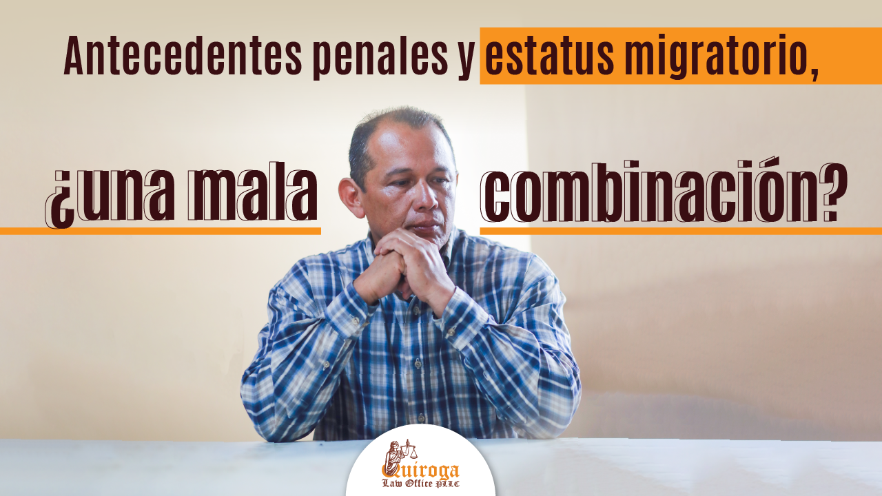 Antecedentes penales y estatus migratorio