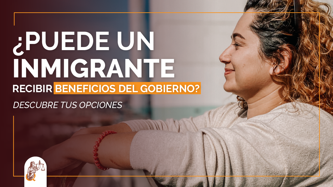 Inmigrante Recibir Beneficios del Gobierno