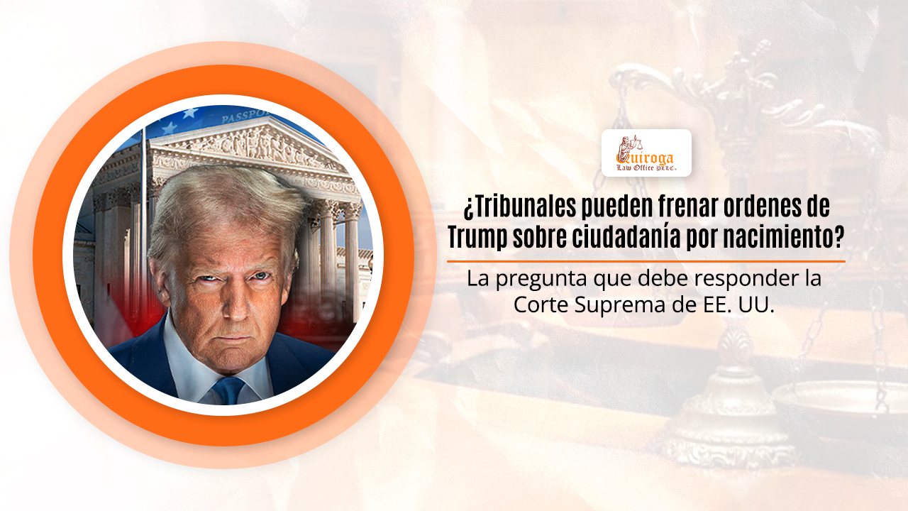 ¿Tribunales pueden frenar ordenes de Trump sobre ciudadanía por nacimiento?