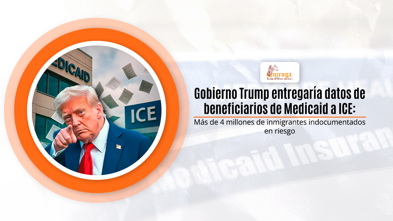 Gobierno Trump entregaría datos de beneficiarios de Medicaid a ICE más de 4 millones de inmigrantes indocumentados en riesgo
