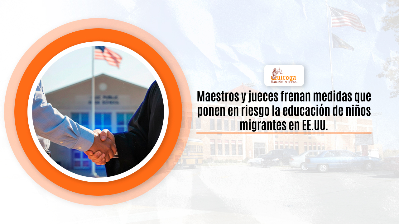 Maestros y jueces frenan medidas que ponen en riesgo la educación de niños migrantes en EE. UU.