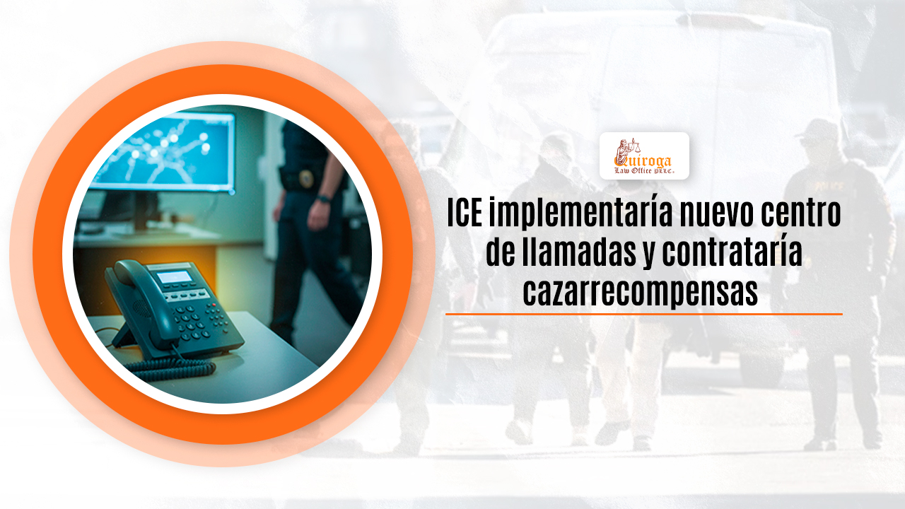 ICE implementaría nuevo centro de llamadas y contrataría cazarrecompensas