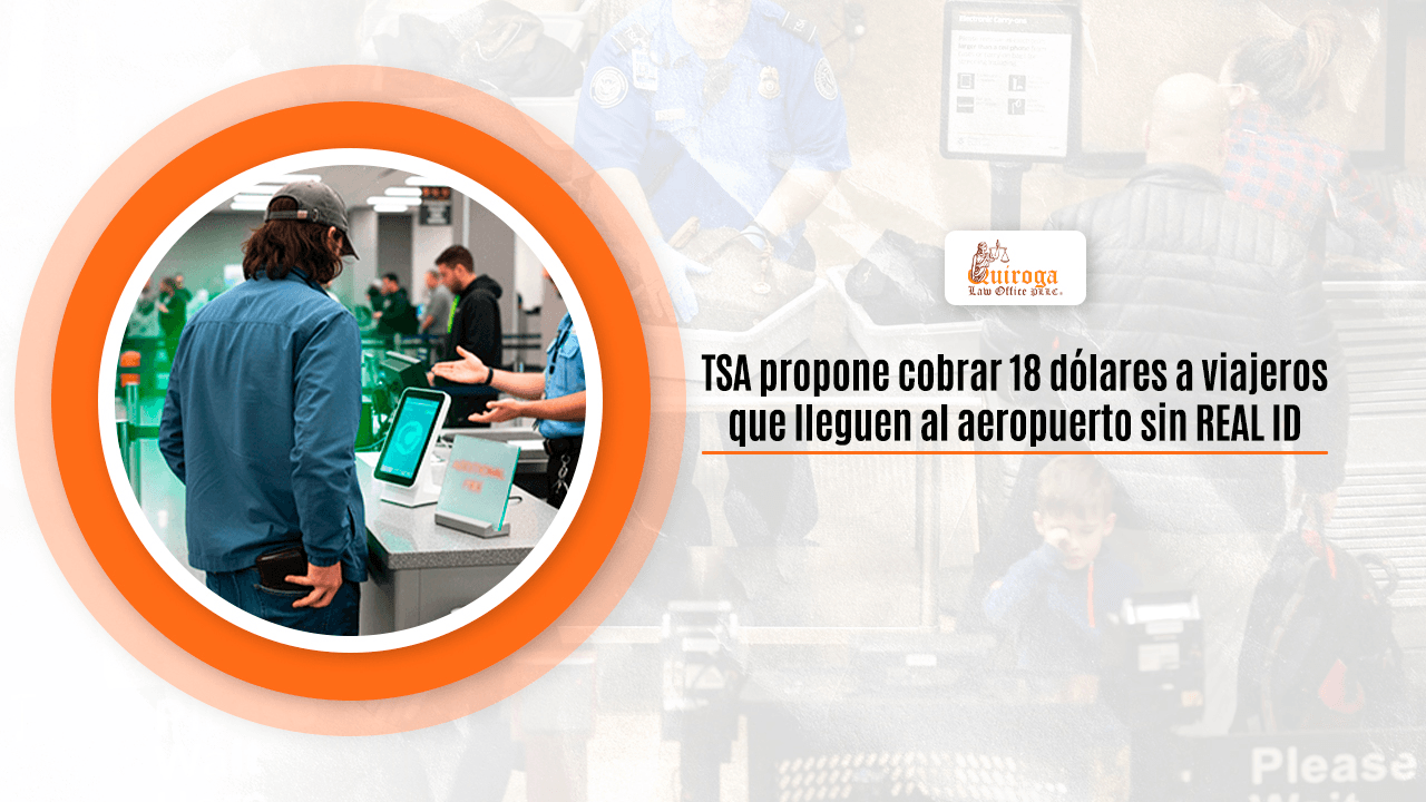 TSA propone cobrar 18 dólares a viajeros que lleguen al aeropuerto sin REAL ID