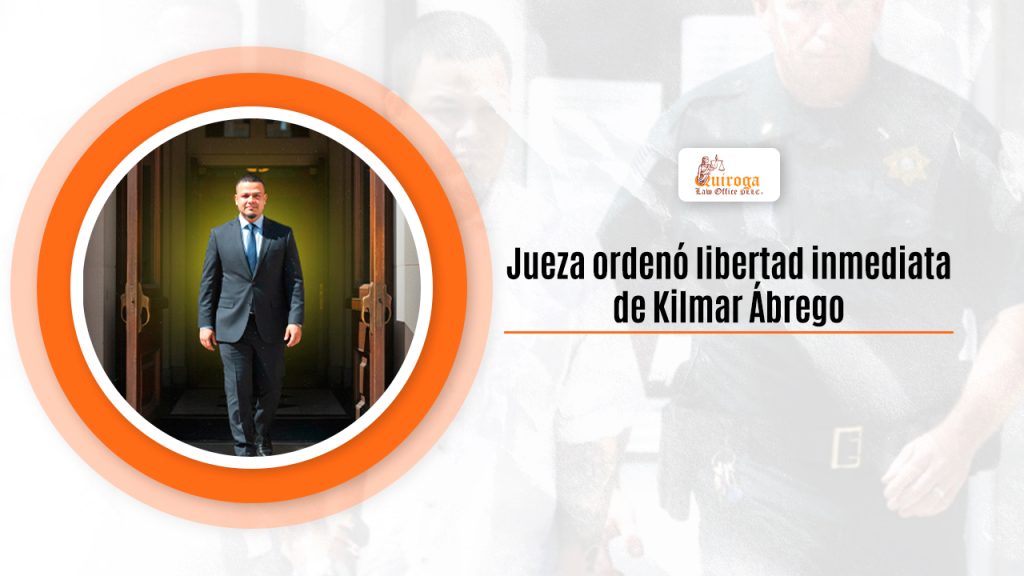 Jueza ordenó libertad inmediata de Kilmar Ábrego