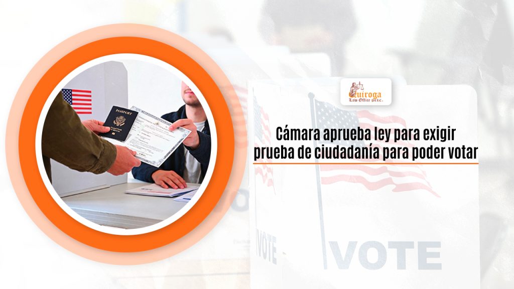 Cámara aprueba ley para exigir prueba de ciudadanía para poder votar