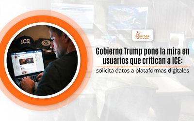 Gobierno Trump pone la mira en usuarios que critican a ICE: solicita datos a plataformas digitales