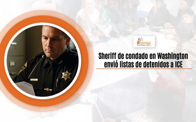 Sheriff de condado en Washington envió listas de detenidos a ICE