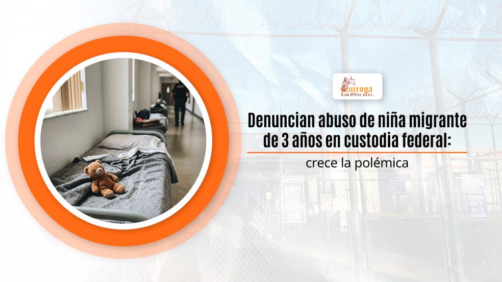 Denuncian abuso de niña migrante de 3 años en custodia federal: crece la polémica