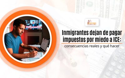 Inmigrantes dejan de pagar impuestos por miedo a ICE consecuencias reales y qué hacer