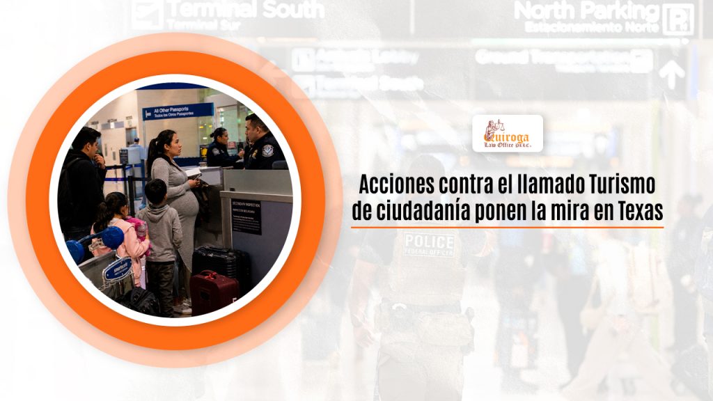 Acciones contra el llamado Turismo de ciudadanía ponen la mira en Texas