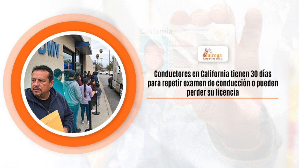 Conductores en California tienen 30 días para repetir examen de conducción o pueden perder su licencia