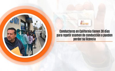Conductores en California tienen 30 días para repetir examen de conducción o pueden perder su licencia