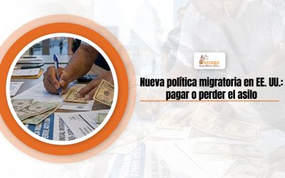 Nueva política migratoria en EE. UU.: pagar o perder el asilo