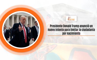 Presidente Donald Trump anunció un nuevo intento para limitar la ciudadanía por nacimiento