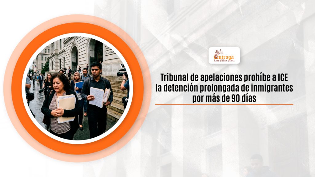 Tribunal de apelaciones prohíbe a ICE la detención prolongada de inmigrantes por más de 90 días
