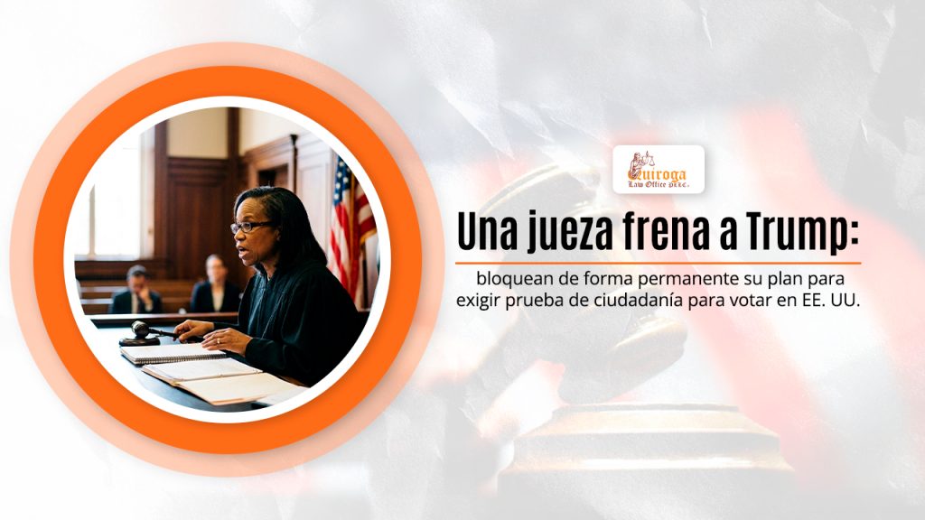 Una jueza frena a Trump: bloquean de forma permanente su plan para exigir prueba de ciudadanía para votar en EE. UU.