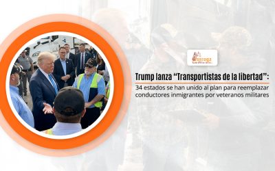 Trump lanza “Transportistas de la libertad”: 34 estados se han unido al plan para reemplazar conductores inmigrantes por veteranos militares