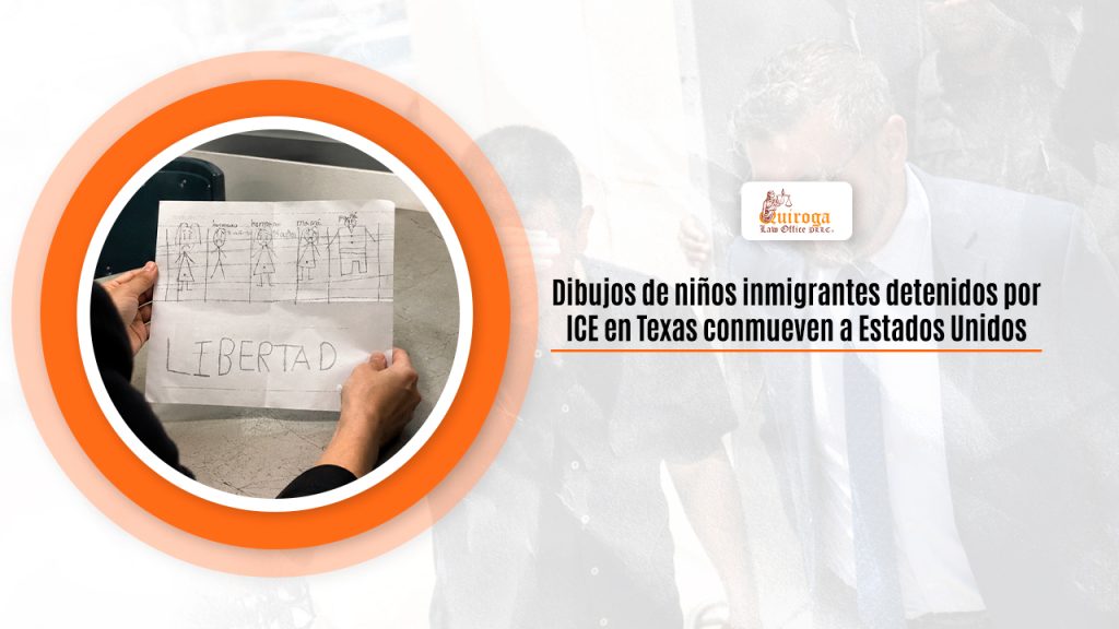 Dibujos de niños inmigrantes detenidos por ICE en Texas conmueven a Estados Unidos