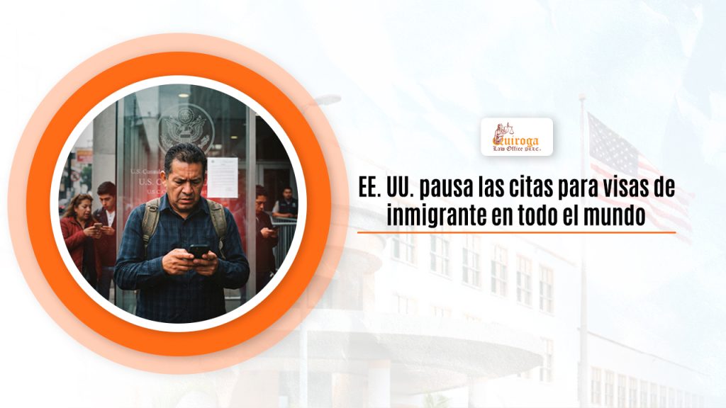 EE. UU. pausa las citas para visas de inmigrante en todo el mundo