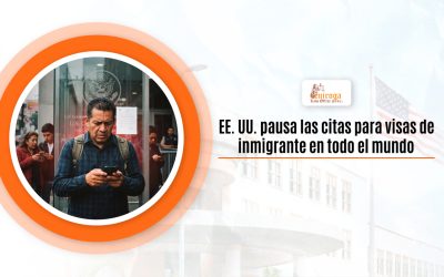 EE. UU. pausa las citas para visas de inmigrante en todo el mundo