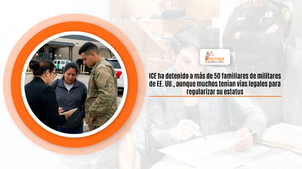 ICE ha detenido a más de 50 familiares de militares de EE. UU.