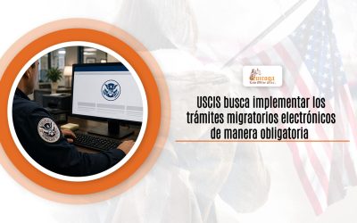 USCIS busca implementar los trámites migratorios electrónicos de manera obligatoria