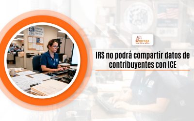 IRS no podrá compartir datos de contribuyentes con ICE