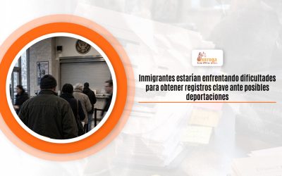 Inmigrantes estarían enfrentando dificultades para obtener registros clave ante posibles deportaciones