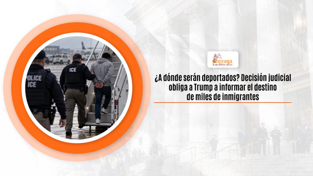 ¿A dónde serán deportados? Decisión judicial obliga a Trump a informar el destino de miles de inmigrantes
