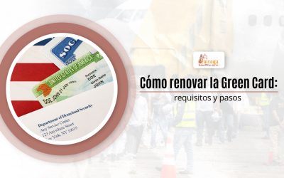Cómo renovar la Green Card: requisitos y pasos