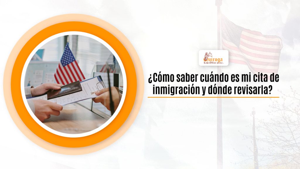 Cómo saber cuándo es mi cita de inmigración y dónde revisarla