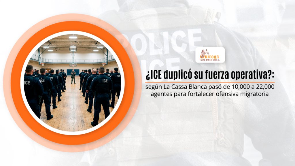 ¿ICE duplicó su fuerza operativa?: según La Casa Blanca pasó de 10,000 a 22,000 agentes para fortalecer ofensiva migratoria