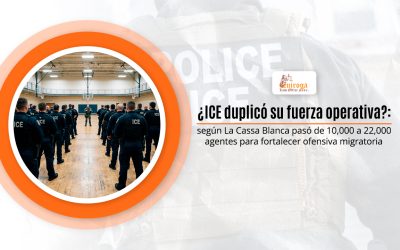 ¿ICE duplicó su fuerza operativa?: según La Casa Blanca pasó de 10,000 a 22,000 agentes para fortalecer ofensiva migratoria