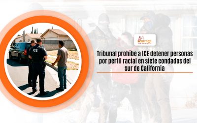 Tribunal prohíbe a ICE detener personas por perfil racial en siete condados del sur de California