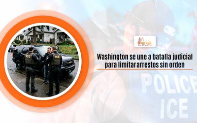 Washington se une a batalla judicial para limitar arrestos sin orden