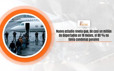 Nuevo estudio revela que, de casi un millón de deportados en 18 meses, el 80 % no tenía condenas penales